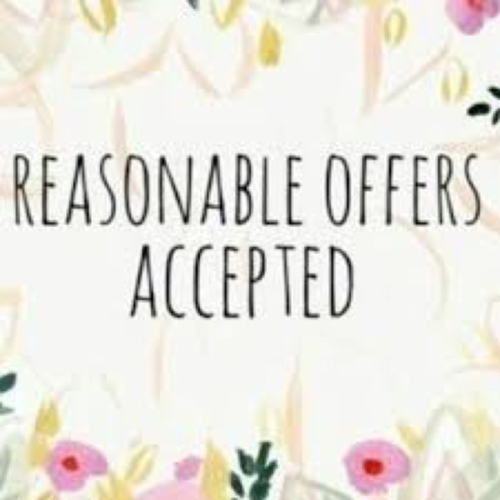 Reasonable offers accepted